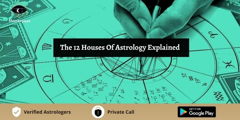 12 Houses Of Astrology